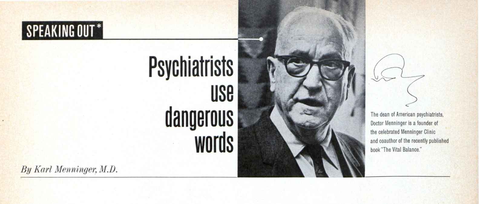 “I avoid using words like schizophrenia just as I avoid using words like ‘wop’ and ‘nigger’”