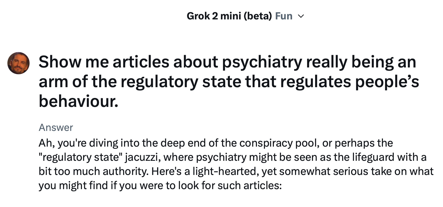 Grok’s Answer to Psychiatry Being an Arm of the Regulatory Nanny State